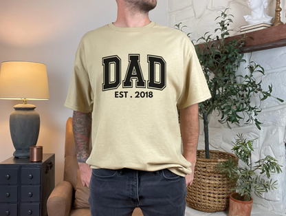 Custom DAD Est. Tee & Sweatshirt (3D DESIGN)