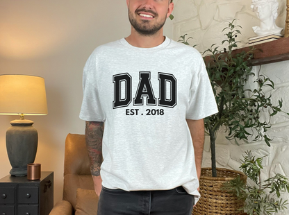 Custom DAD Est. Tee & Sweatshirt (3D DESIGN)