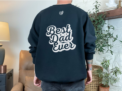 BEST DAD EVER TEE & SWEATSHIRT (3D DESIGN)