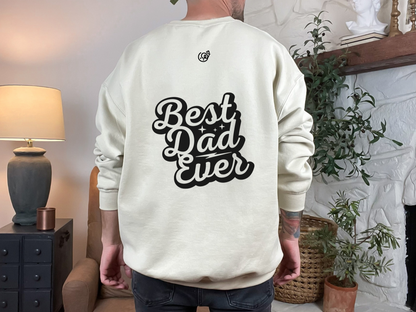 BEST DAD EVER TEE & SWEATSHIRT (3D DESIGN)