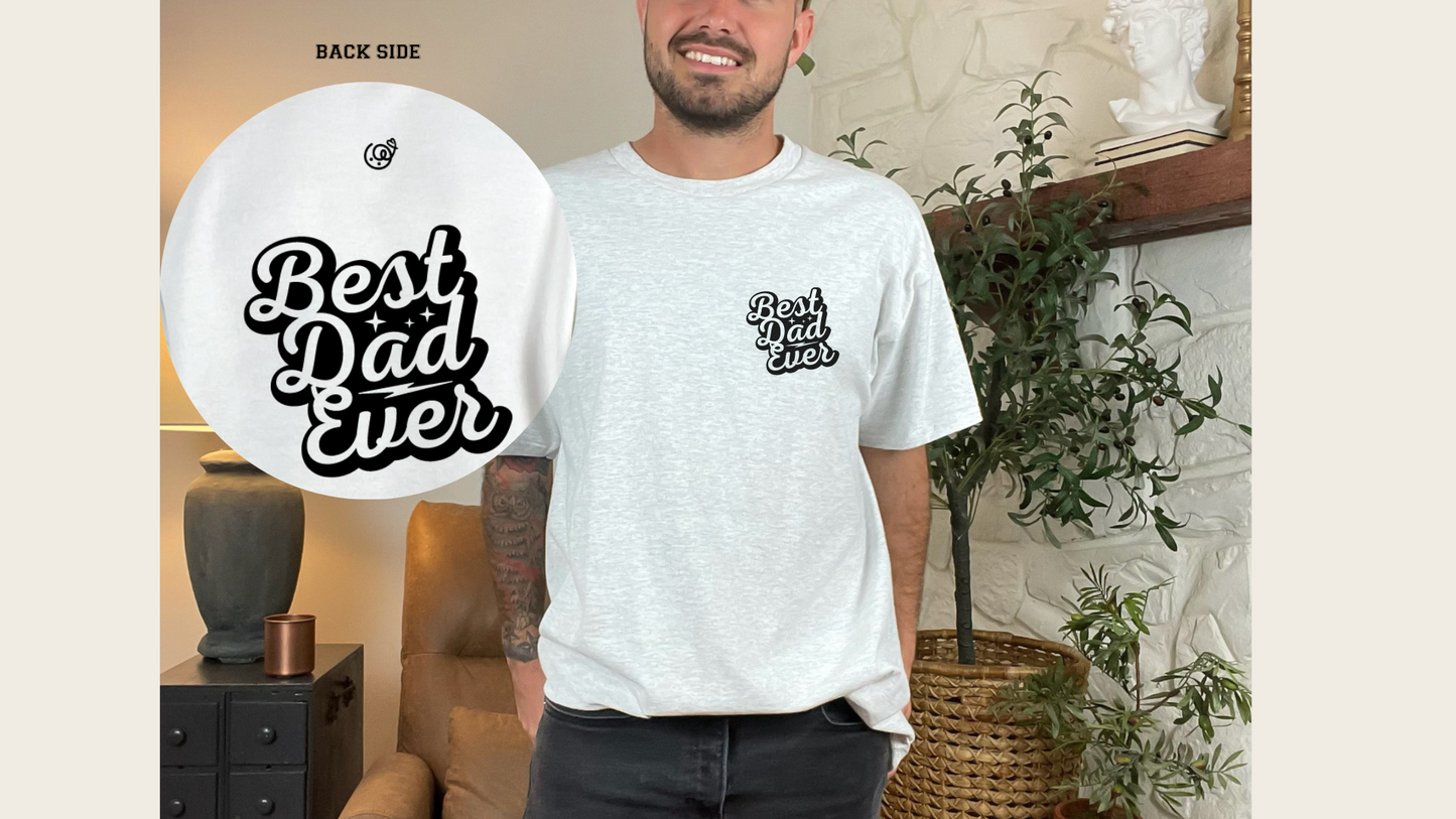 BEST DAD EVER TEE & SWEATSHIRT (3D DESIGN)