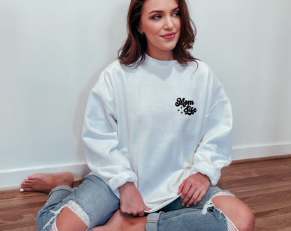 Mom Life Sweatshirt