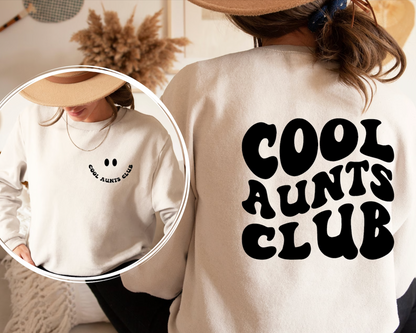 Cool Aunts Club W/Happy Face Sweatshirt