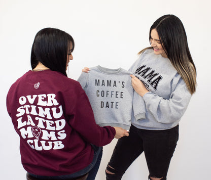 Mama Coffee Date Sweatshirt